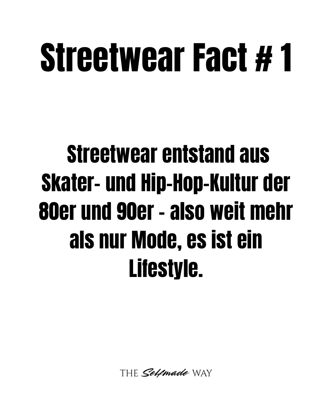 Streetwear Fact #1